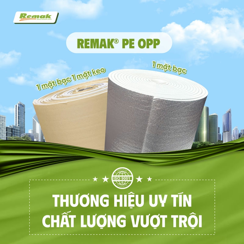 Xốp cách nhiệt PE-OPP Remak